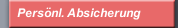 Persönl. Absicherung